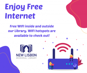 Free WIFI inside and outside our Library. WIFI hotspots are available to check out! (1)